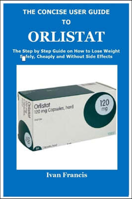 The Concise User Guide to Orlistat