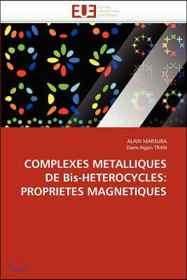Complexes Metalliques de Bis-Heterocycles: Proprietes Magnetiques