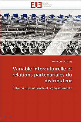 Variable Interculturelle Et Relations Partenariales Du Distributeur