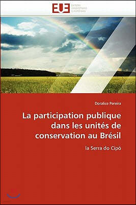 La Participation Publique Dans Les Unit?s de Conservation Au Br?sil