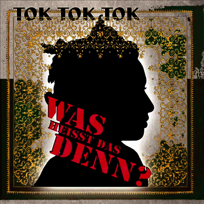 Tok Tok Tok — Was Heisst Das Denn? 앨범 커버