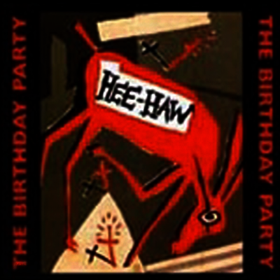 Birthday Party - Hee Haw (CD)