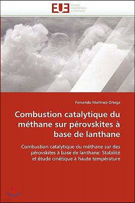 Combustion Catalytique Du M?thane Sur P?rovskites ? Base de Lanthane