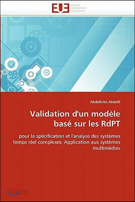Validation d''un Mod?le Bas? Sur Les Rdpt