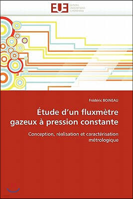 ?tude D Un Fluxm?tre Gazeux ? Pression Constante