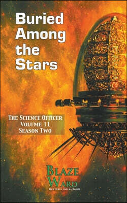 BURIED AMONG THE STARS