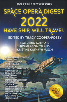 Space Opera Digest 2022: Have Ship Will Travel