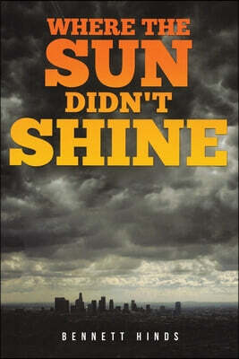 Where the Sun Didn't Shine