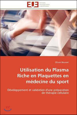 Utilisation du plasma riche en plaquettes en medecine du sport