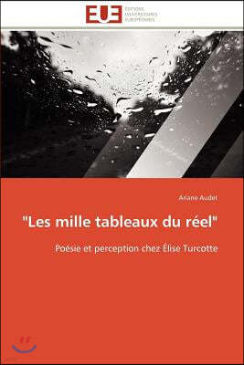 "les Mille Tableaux Du R?el"