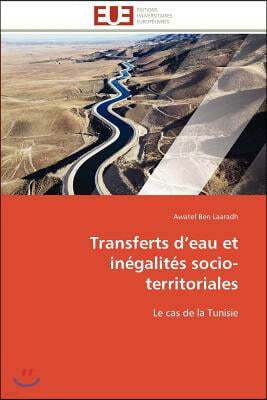 Transferts D Eau Et In?galit?s Socio-Territoriales