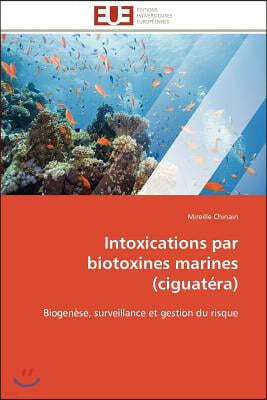 Intoxications Par Biotoxines Marines (Ciguat?ra)