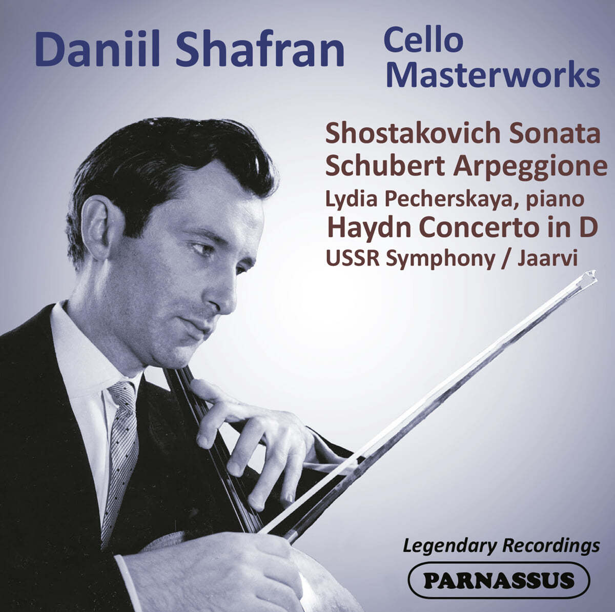 Daniil Shafran 다닐 샤프란 - 첼로 명연주곡집 (Cello Masterworks - Shostakovich: Cello Sonata Op.40 / Schubert: Sonata 'Arpeggione' / Haydn: Concerto Op.101) 