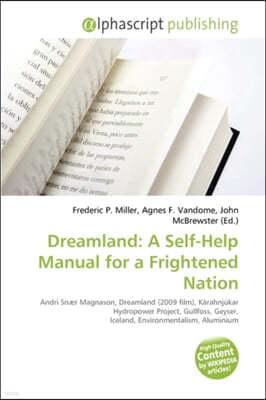 Dreamland: A Self-Help Manual for a Frightened Nation