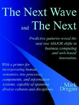 The Next Wave and the Next