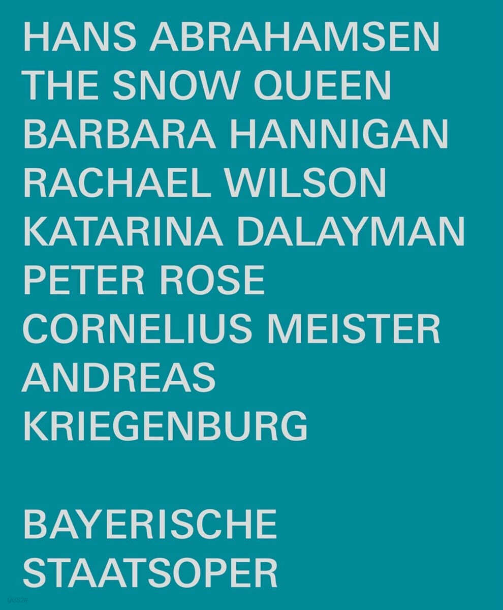 Bayerische Staatsoper 한스 아브라함센: 오페라 '눈의 여왕' (Hans Abrahamsen: The Snow Queen) 