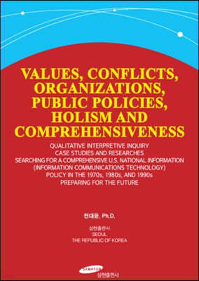 VALUES, CONFLICTS, ORGANIZATIONS, PUBLIC POLICIES, HOLISM AND COMPREHENSIVENESS 
