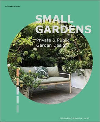 Small Gardens Private & Public Garden Design