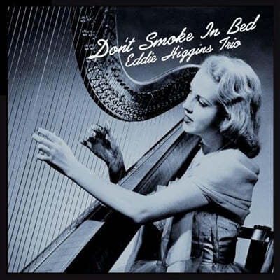 Eddie Higgins Trio — Don't Smoke In Bed 앨범 커버