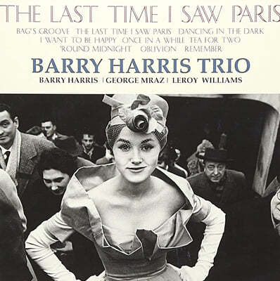 Barry Harris Trio (踮 ظ Ʈ) - The Last Time I Saw Paris [LP] 