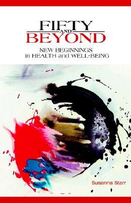 Fifty and Beyond: New Beginnings in Health and Well-Being