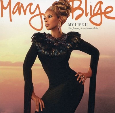 메리 제이 블라이즈 - Mary J. Blige - My Life II...The Journey Continues (Act 1)