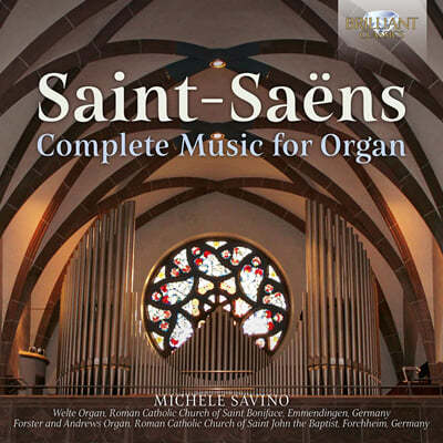 Michele Savino :    (Saint-Saens: Complete Music for Organ) 