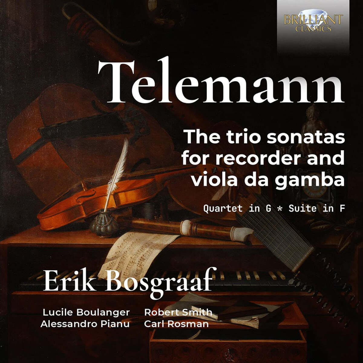 Erik Bosgraaf 텔레만: 리코더와 비올라 다 감바를 위한 트리오 소나타 (Telemann: The Trio Sonatas for Recorder and Viola da Gamba) 