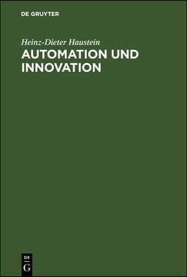 Automation Und Innovation: Der Weg Zur Flexiblen Betriebsweise