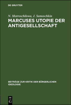 Marcuses Utopie Der Antigesellschaft