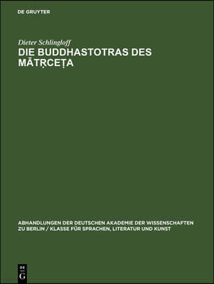 Die Buddhastotras Des M?t?ce?a: Faksimilewiedergabe Der Handschrifte