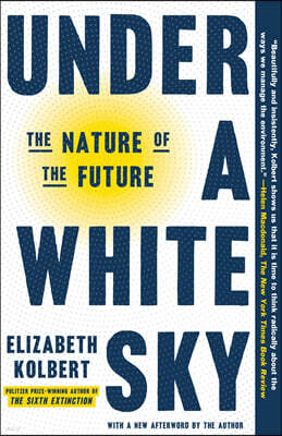 Under a White Sky: The Nature of the Future