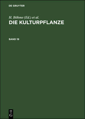 Die Kulturpflanze. Band 19