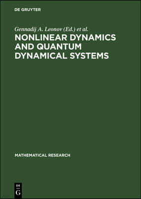 Nonlinear Dynamics and Quantum Dynamical Systems: Contributions to the International Seminar Isam-90, Held in Gaussig (Gdr), March 19-23,1990