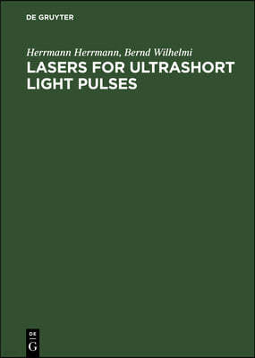 Lasers for Ultrashort Light Pulses