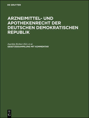 Arzneimittel- Und Apothekenrecht Der Deutschen Demokratischen Republik. Lieferung 3