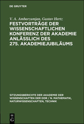 Festvorträge Der Wissenschaftlichen Konferenz Der Akademie Anläßlich Des 275. Akademiejubiläums