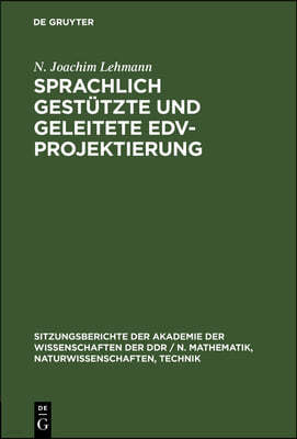 Sprachlich Gestützte Und Geleitete Edv-Projektierung