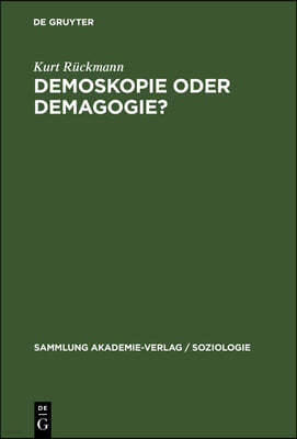 Demoskopie Oder Demagogie?: Zur Meinungsforschung in Der Brd