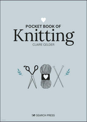 Pocket Book of Knitting: Mindful Crafting for Beginners