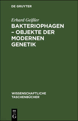 Bakteriophagen - Objekte Der Modernen Genetik
