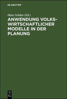 Anwendung Volkswirtschaftlicher Modelle in Der Planung