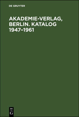 Akademie-Verlag, Berlin. Katalog 1947-1961