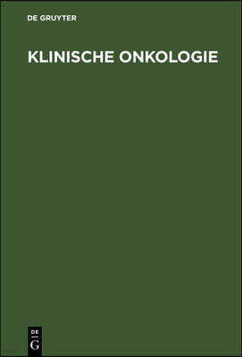 Klinische Onkologie: Leitfaden Für Studenten Und Ärzte