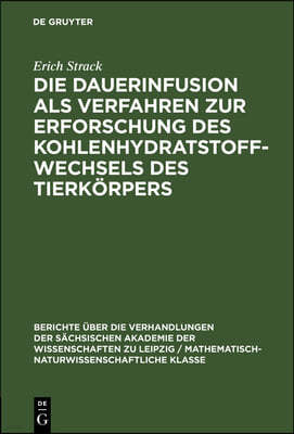 Die Dauerinfusion ALS Verfahren Zur Erforschung Des Kohlenhydratstoffwechsels Des Tierkörpers