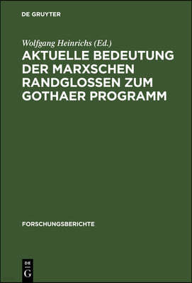 Aktuelle Bedeutung Der Marxschen Randglossen Zum Gothaer Programm