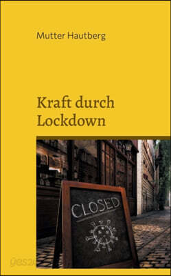 Kraft durch Lockdown: Mit 30 Tipps gestarkt durch die Isolation