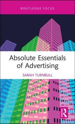Absolute Essentials of Advertising