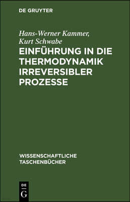 Einführung in Die Thermodynamik Irreversibler Prozesse