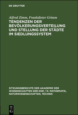 Tendenzen Der Bevölkerungsverteilung Und Stellung Der Städte Im Siedlungssystem